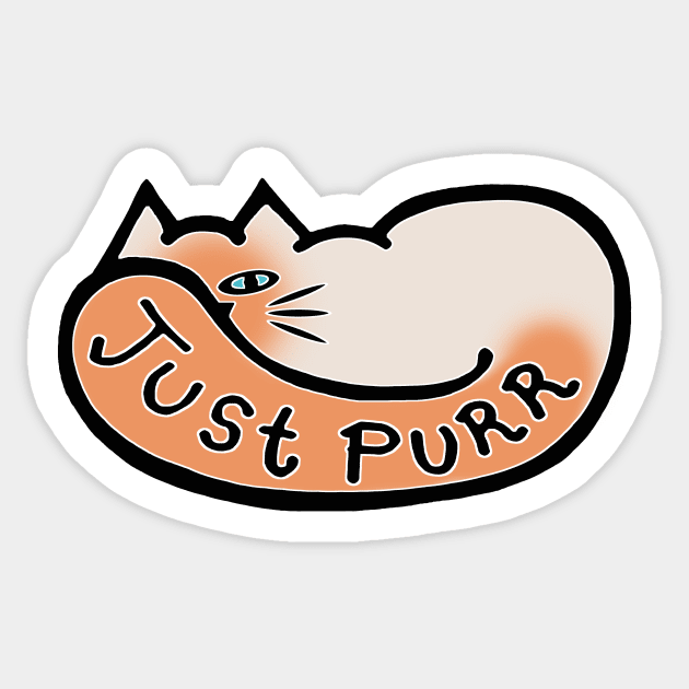 JUST PURR, Siamese Cat Sticker by RawSunArt